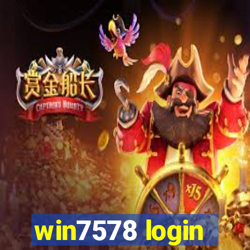 win7578 login